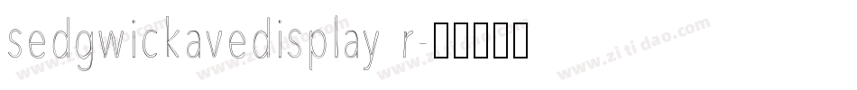 sedgwickavedisplay r字体转换